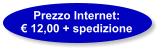 Prezzo Internet: € 12,00 + spedizione